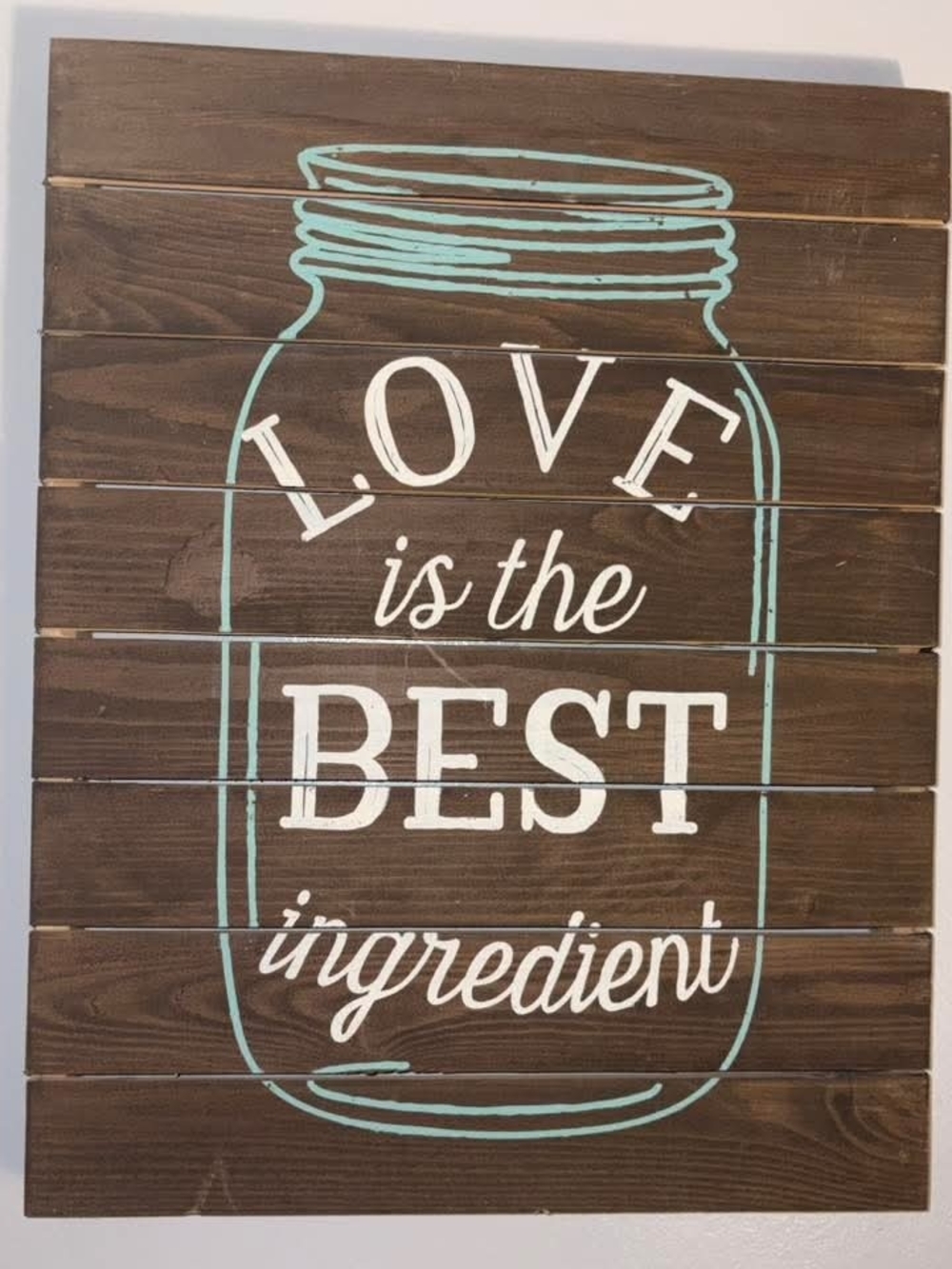 'Love Is The Best Ingredient' Rustic Wood Wall Sign - White & Teal